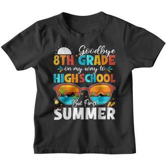 Goodbye 8Th Grade Graduation To Highschool Hello Summer Youth T-shirt - Thegiftio UK