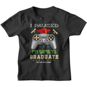 Graduation Gamer I Paused My Game To Graduate Class 2022 Youth T-shirt - Thegiftio UK
