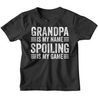 Grandpa Is My Name Spoiling Is My Game Youth T-shirt - Thegiftio UK