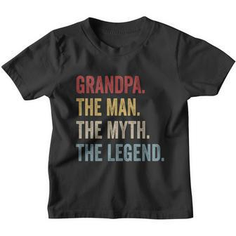 Grandpa The Man The Myth The Legend Cool Gift For Grandfathers Gift Youth T-shirt - Monsterry CA
