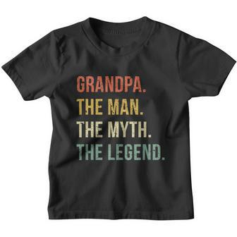Grandpa The Man The Myth The Legend Wonderful Gift For Grandfathers Youth T-shirt - Monsterry