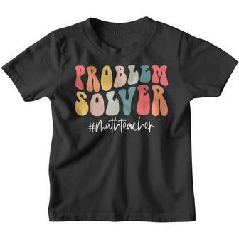 Groovy Problem Solver Funny Math Teacher Back To School Youth T-shirt - Thegiftio UK