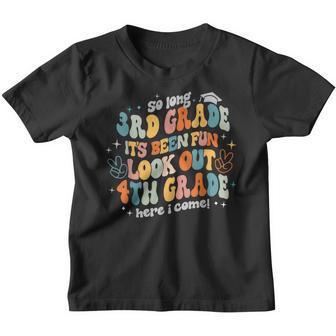 Groovy So Long 3Rd Grade 4Th Grade Here I Come Graduation Youth T-shirt | Mazezy UK