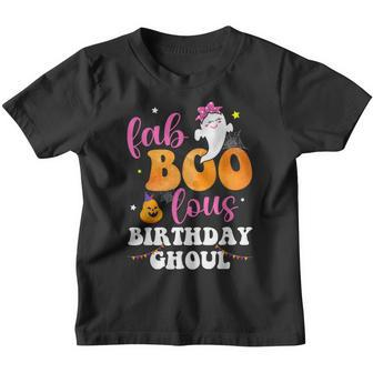 Halloween Birthday Fabulous Ghoul Fab Boo Lous Girls Women Youth T-shirt - Thegiftio UK