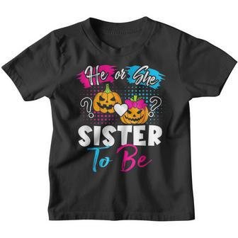 Halloween Pumpkin Gender Reveal He Or She Sister To Be Youth T-shirt - Thegiftio UK