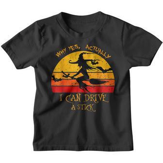 Halloween Witch Why Yes Actually I Can Drive A Stick Funny Youth T-shirt - Thegiftio UK