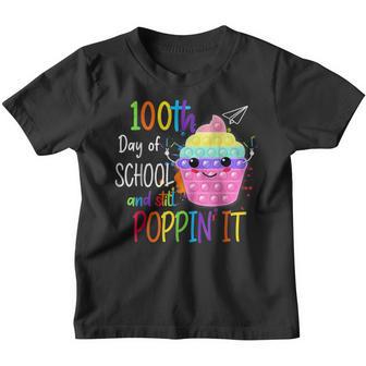Happy 100 Days Of School And Still Poppin 100Th Day Pop It V11 Youth T-shirt - Thegiftio UK