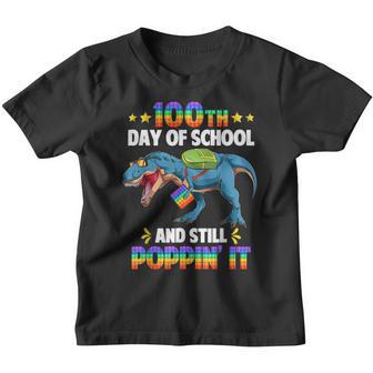 Happy 100 Days Of School And Still Poppin It 100Th Day Trex Youth T-shirt - Thegiftio UK