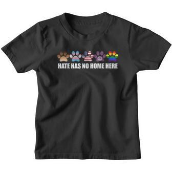 Hate Has No Home Here Paws Dogs Lgbt Pride Youth T-shirt - Thegiftio UK
