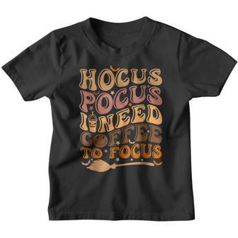 Hocus Pocus I Need Coffee To Focus Halloween Teachers Womens V2 Youth T-shirt - Thegiftio UK