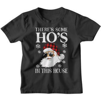 Hoes In This House Christmas Theres Some Hos In This House Youth T-shirt - Thegiftio UK