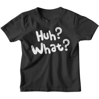 Huh What Funny Saying Sarcastic Novelty Youth T-shirt - Thegiftio UK
