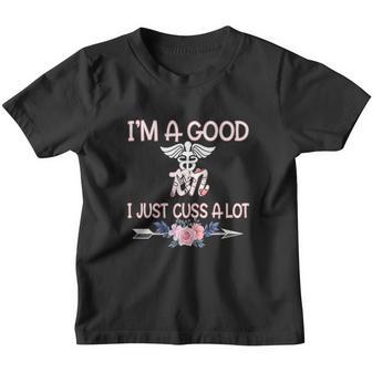 I Am A Good RN I Just Cuss A Lot Funny Saying Nursing Job Title Youth T-shirt - Thegiftio UK