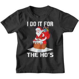 I Do It For The Hos Funny Inappropriate Christmas Youth T-shirt - Thegiftio UK