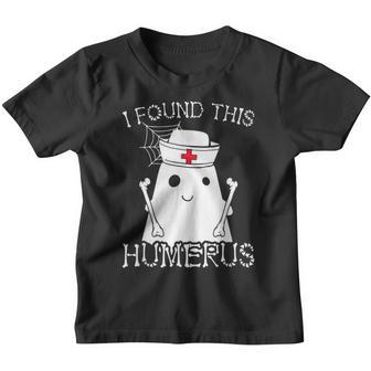 I Found This Humerus Nurse Halloween Ghost Costume Matching Youth T-shirt - Thegiftio UK