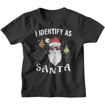 I Identify As Santa Funny Christmas Pajamas For Dad Xmas Youth T-shirt - Thegiftio UK