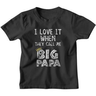 I Love It When You Call Me Big Papa Hip Hop Rap Dad V4 Youth T-shirt - Thegiftio UK