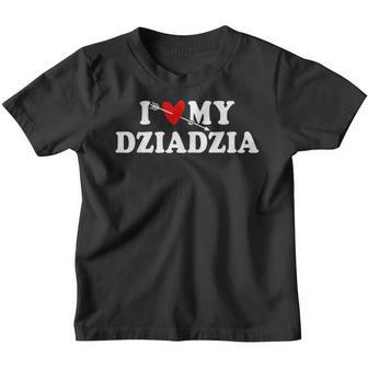 I Love My Dziadzia With Heart Wear For Son Kids Boys & Girls Youth T-shirt - Thegiftio UK