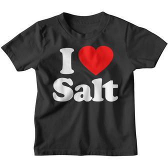 I Love Salt Heart Funny Youth T-shirt - Thegiftio UK