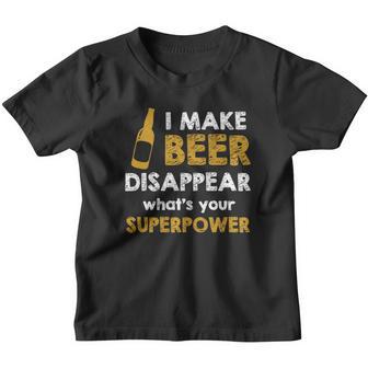I Make Beer Disappear What Is Your Superpower V2 Youth T-shirt - Thegiftio UK