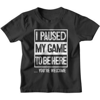 I Paused My Game To Be Here Tshirt Computer Game Gamer Youth T-shirt - Monsterry UK