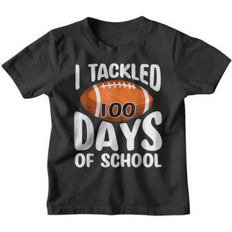 I Tackled 100 Days Of School Football 100Th Day Gifts V2 Youth T-shirt - Thegiftio UK