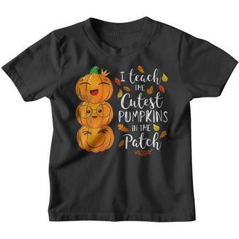 I Teach The Cutest Pumpkins In The Patch For Teacher V19 Youth T-shirt - Thegiftio UK