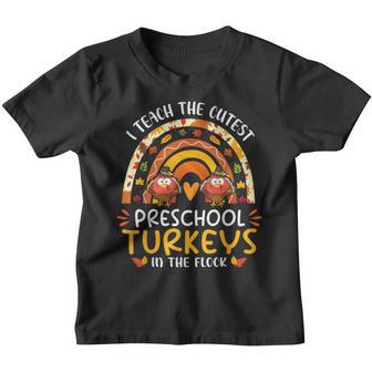 I Teach The Cutest Turkeys Preschool Thanksgiving Rainbow Youth T-shirt - Thegiftio UK