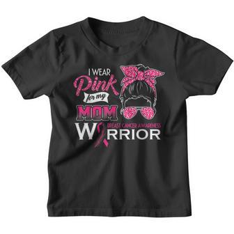 I Wear Pink For My Mom Breast Cancer Awareness Warrior Youth T-shirt - Thegiftio UK