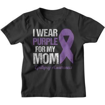 I Wear Purple For Mom Epilepsy Awareness Youth T-shirt - Thegiftio UK