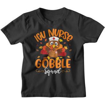 Icu Nurse Turkey Gobble Squad Women Icu Nurse Thanksgiving V4 Youth T-shirt - Thegiftio UK