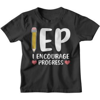 Iep I Encourage Progress Special Education School Teacher V5 Youth T-shirt - Thegiftio UK