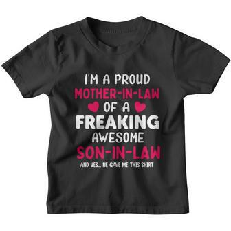 Im A Proud Mother In Low Of A Freaking Awesome Son In Low Mothers Day Youth T-shirt - Monsterry CA