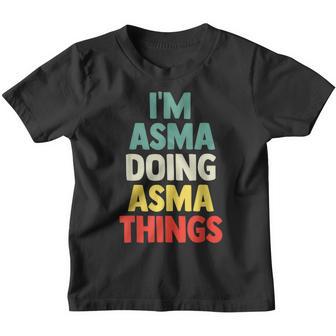 Im Asma Doing Asma Things Personalized Name Gift Youth T-shirt - Thegiftio UK