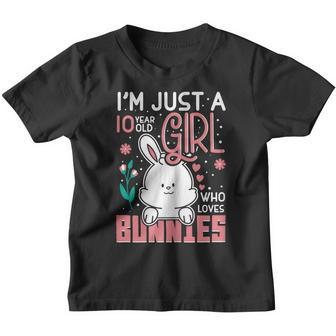 Im Just 10 Years Old Girl Who Loves Bunny Kids 10Th Birthday Youth T-shirt - Thegiftio UK