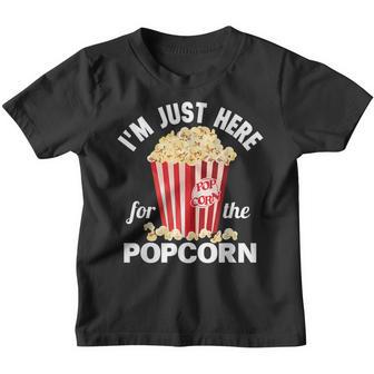 Im Just Here For The Popcorn Cinama Movie Theater Snack Youth T-shirt - Thegiftio UK