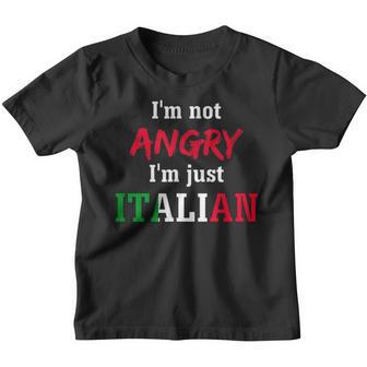 Im Not Angry Im Just Italian-Loud Italian Family Youth T-shirt - Thegiftio UK