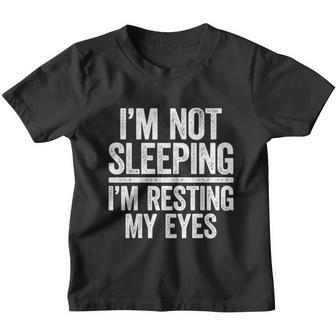 Im Not Sleeping Im Resting My Eyes Tshirt Dad Youth T-shirt - Monsterry DE