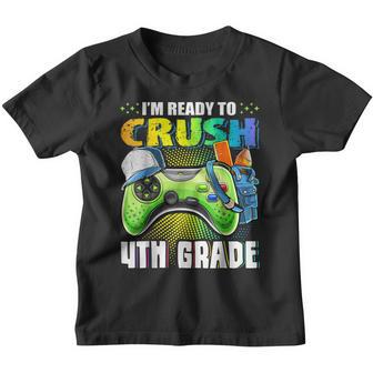Im Ready To Crush 4Th Grade Back To School Video Game Boys Youth T-shirt - Thegiftio UK