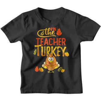 Im The Nana Turkey Thanksgiving Matching Family Kids Boys Youth T-shirt - Thegiftio UK