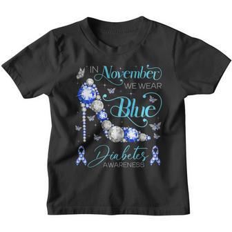 In November We Wear Blue High Heels Diabetes Awareness Month Youth T-shirt - Thegiftio UK
