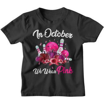 In October We Wear Pink Bowling Breast Cancer Awareness Youth T-shirt - Thegiftio UK