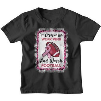 In October We Wear Pink Football Breast Cancer Awareness Youth T-shirt - Thegiftio UK
