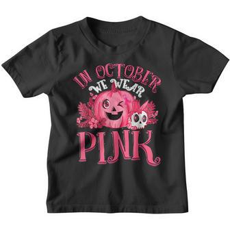 In October We Wear Pink Pumpkin Breast Cancer Halloween Youth T-shirt - Thegiftio UK