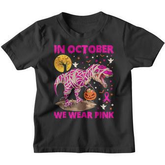 In October We Wear Pink Ribbon Dinosaur T Rex Ghost Pumpkin Youth T-shirt - Thegiftio UK