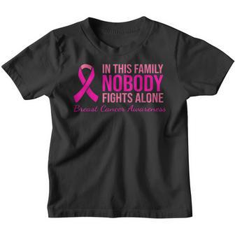 In This Family Nobody Fights Alone Breast Cancer Awareness Youth T-shirt - Thegiftio UK