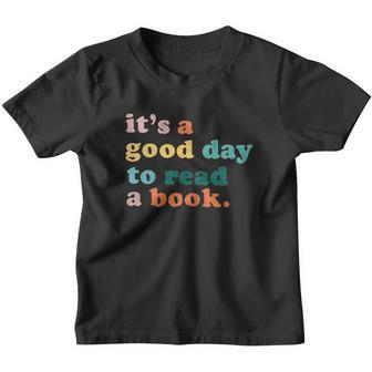 It Is A Good Day To Read A Book Women Youth T-shirt - Thegiftio UK