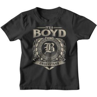 Its A Boyd Thing You Wouldnt Understand Name Vintage Youth T-shirt - Seseable