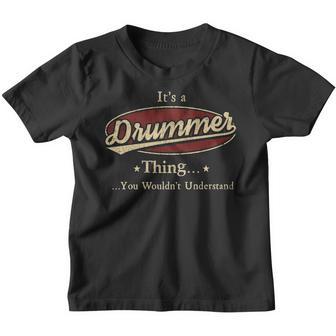 Its A Drummer Thing You Wouldnt Understand Shirt Personalized Name Gifts T Shirt Shirts With Name Printed Drummer Youth T-shirt - Thegiftio UK