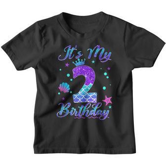 Its My 2Nd Birthday Mermaid 2 Years Old Girl Youth T-shirt - Thegiftio UK